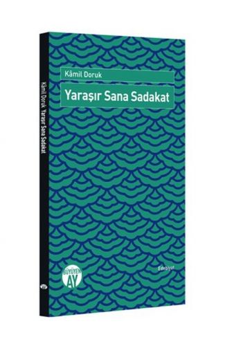 Yaraşır Sana Sadakat