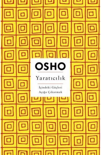 Yaratıcılık - İçindeki Güçleri Açığa Çıkarmak