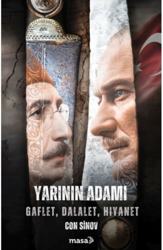 Yarının Adamı 2 Gaflet, Dalalet, Hıyanet