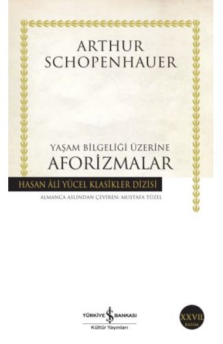 Yaşam Bilgeliği Üzerine Aforizmalar - Hasan Ali Yücel Klasikleri