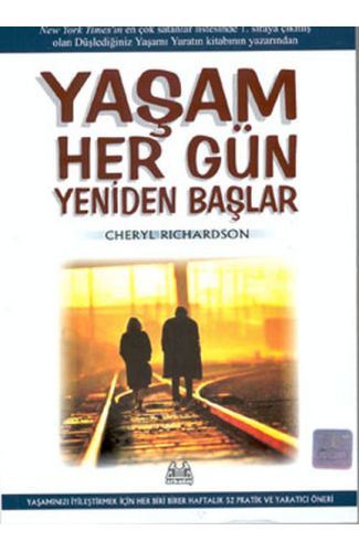 Yaşam Her Gün Yeniden Başlar