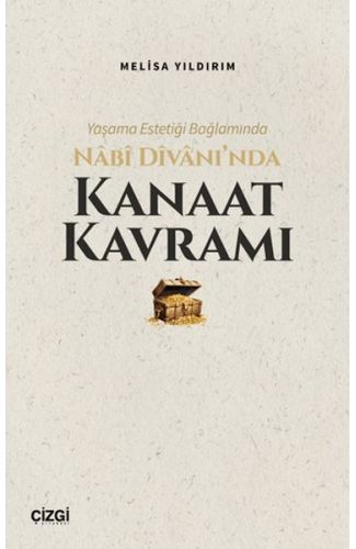 Yaşama Estetiği Bağlamında Nabi Divan’ında Kanaat Kavramı