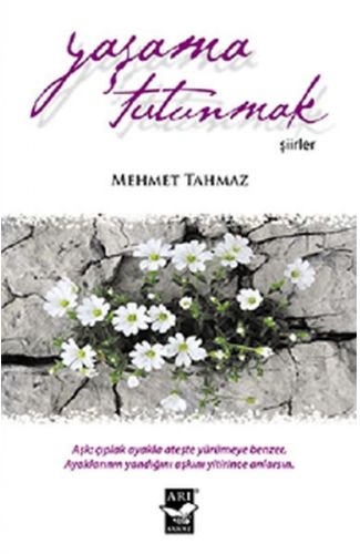 Yaşama Tutunmak