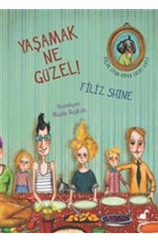 Yaşamak Ne Güzel!