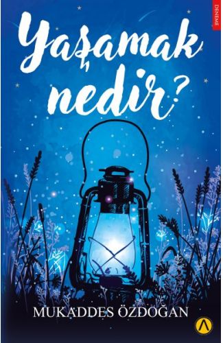 Yaşamak Nedir?
