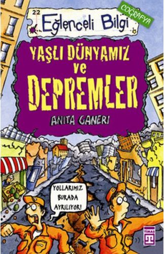 Yaşlı Dünyamız ve Depremler