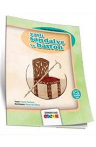 Yaşlı Sandalye ve Baston / Tonton Dede Masalları-3