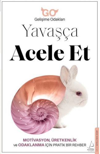 Yavaşça Acele Et