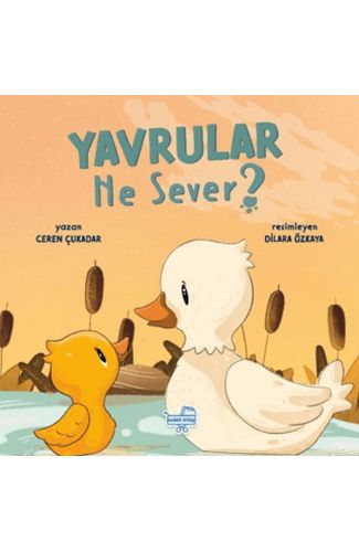Yavrular Ne Sever?
