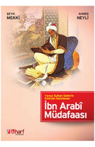 Yavuz Sultan Selim’in Emriyle Hazırlanan İbn Arabi Müdafaası