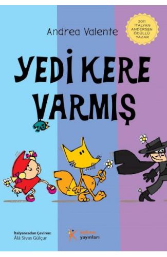 Yedi Kere Varmış