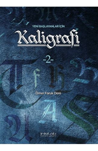 Yeni Başlayanlar İçin Kaligrafi 2