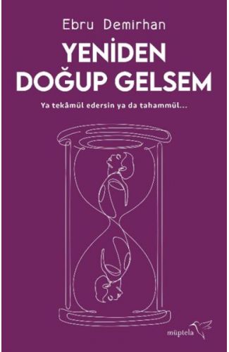 Yeniden Doğup Gelsem