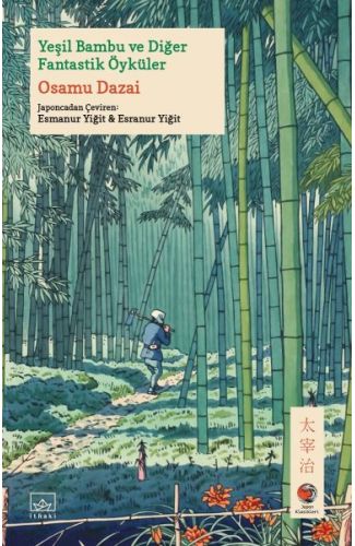Yeşil Bambu ve Diğer Fantastik Öyküler Japon Klasikleri