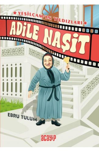 Yeşilçam’ın Yıldızları 2 - Adile Naşit