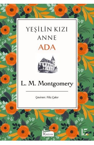 Yeşilin Kızı Anne - Ada (Bez Ciltli)