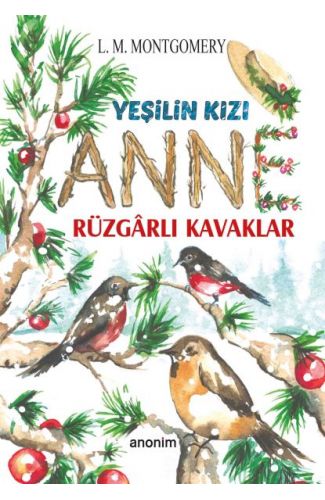 Yeşilin Kızı Anne - Rüzgarlı Kavaklar