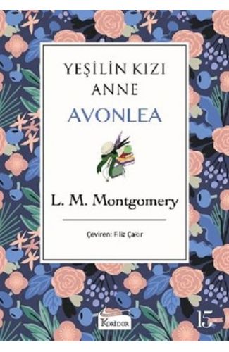 Yeşilin Kızı Anne Avonlea - Mor Bez Cilt