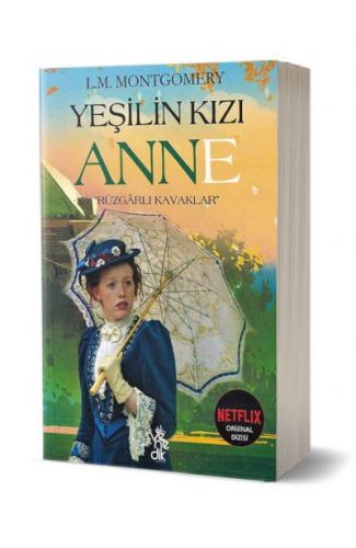 Yeşilin Kızı Anne-Rüzgarlı Kavaklar