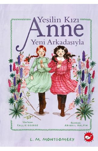 Yeşilin Kızı Anne Yeni Arkadaşıyla