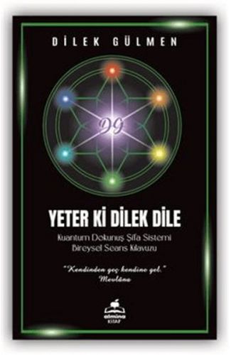 Yeter ki Dilek Dile Kuantum Dokunuş Şifa