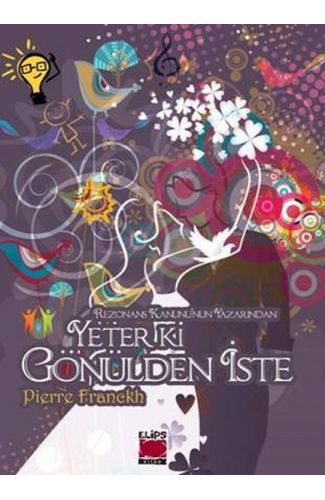 Yeter ki Gönülden İste