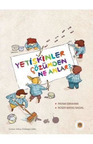 Yetişkinler Çözümden Ne Anlar?