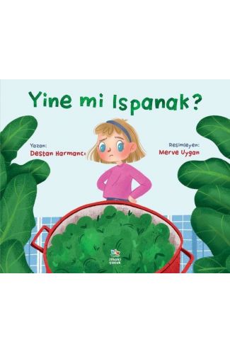 Yine mi Ispanak?