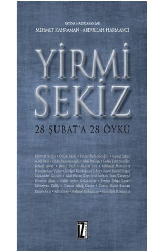 Yirmi Sekiz - 28 Şubat'a 28 Öykü
