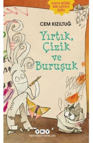 Yırtık, Çizik ve Buruşuk