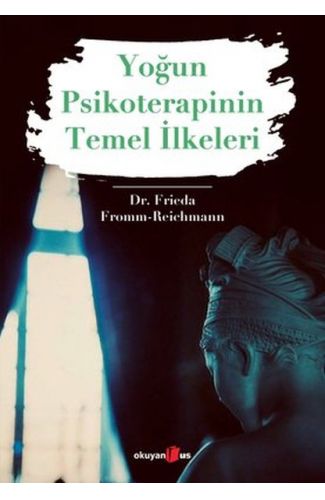 Yoğun Psikoterapinin Temel İlkeleri