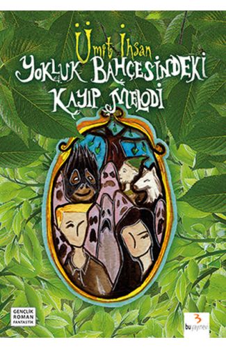 Yokluk Bahçesindeki Kayıp Melodi