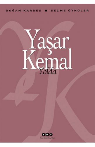 Yolda - Seçme Öyküler