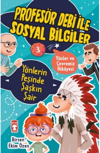 Yönlerin Peşinde Şaşkın Şair - Profesör Debi İle Sosyal Bilgiler