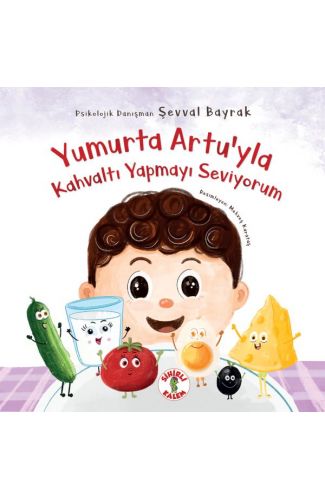 Yumurta Artu’yla Kahvaltı Yapmayı Seviyorum
