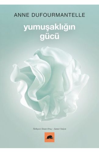 Yumuşaklığın Gücü
