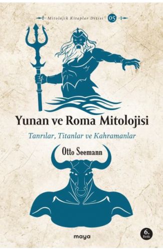 Yunan ve Roma Mitolojisi - Tanrılar, Titanlar ve Kahramanlar
