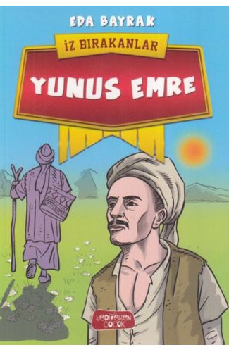 Yunus Emre - İz Bırakanlar