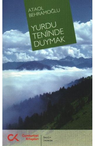 Yurdu Teninde Duymak