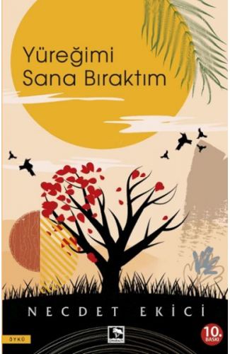 Yüreğimi Sana Bıraktım