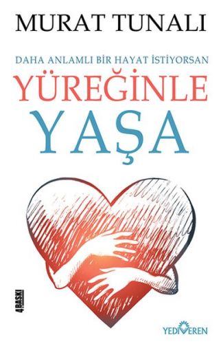 Yüreğinle Yaşa