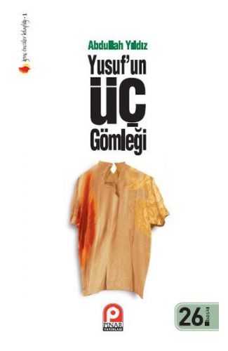 Yusuf’un Üç Gömleği