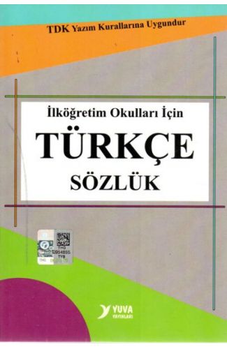 Yuva TDK Uyumlu İlköğretim Okulları İçin Türkçe Sözlük