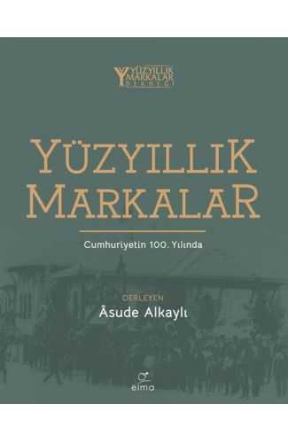 Yüzyıllık Markalar Cumhuriyetin 100. Yılında