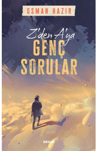 Z'den A'ya Genç Sorular