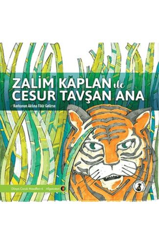 Zalim Kaplan İle Cesur Tavşan Ana - Korkunun Aklına Fikir Gelirse