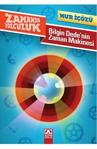 Zamanda Yolculuk - Bilgin Dedenin Zaman Makinesi
