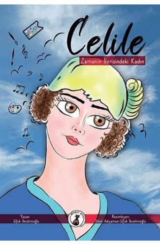 Zamanın İlerisindeki Kadın Celile