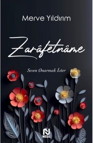 Zarâfetnâme – Seven Onarmak İster