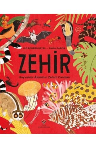 Zehir Hayvanlar Aleminin Zehirli Canlıları